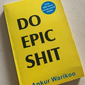 Do Epic s*it: Ankur Warikoo