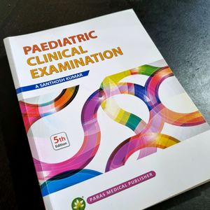 Pediatric Clinical Examination A. Santhosh Kumar