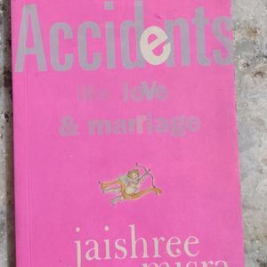 Accidents Like Love And Marriage