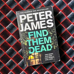 Peter James - Find Them Dead