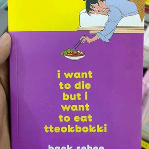 I Want To Die But I Want To Eat Tteokbokki Book