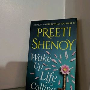 🌺 WAKE UP LIFE IS CALLING ✨ - BY Preeti Shenoy