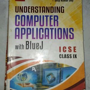 UNDERSTANDING COMPUTER APPLICATION with BlueJ