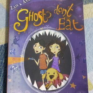 Ghosts Don't Eat By Anushka Ravishankar