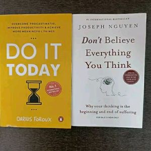 Do It Today +Dont Believe Everything You Think