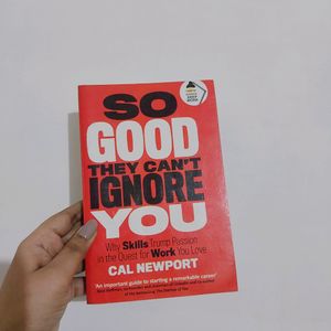 So Good They Can't Ignore You By Cal Newport