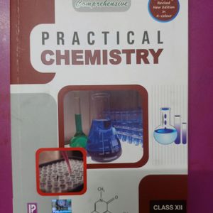 Practical Chemistry Comprehensive Class 12