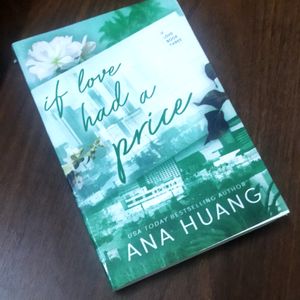 IF LOVE HAD A PRICE Novel By Ana Huang