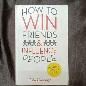 How To Win Friends And Influence People