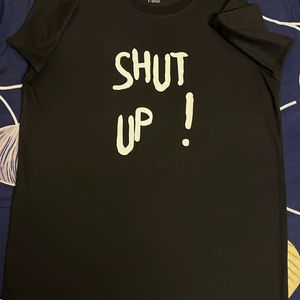 Black T-shirt With Shut Up Printed