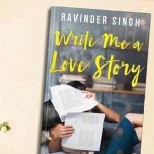 Write Me A Love Story By Ravinder Singh!