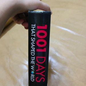 1001 Days That Shaped The World