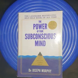 The Power Of Your Subconscious Mind By Dr. Joseph