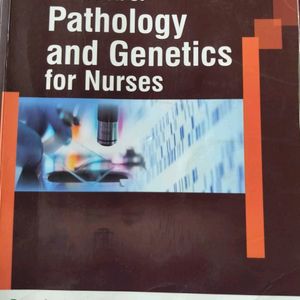 Pathology And Genetics For Nurses