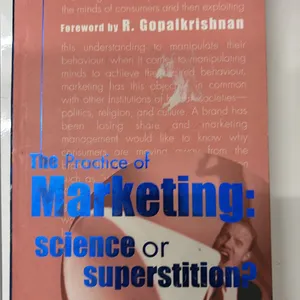 The Practice Of Marketing Science Or Superstition