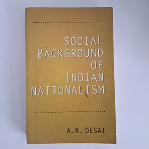 Social Background Of Indian Nationalism- A R Desai