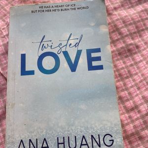 Twisted Love By Ana Haung