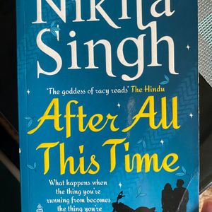 After All This Time By Nikita Singh