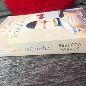 Rebecca Yarros “The Things We Leave Unfinished”