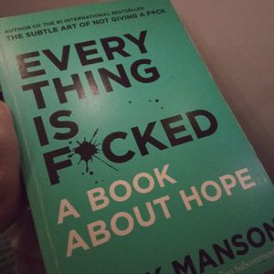 Everything Is F*cked - A Self Help Book