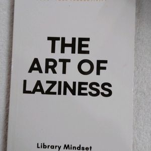 THE ART Of LAZINESS