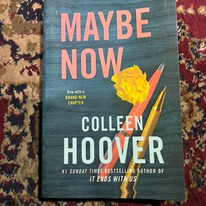 Maybe Now By Colleen Hoover.