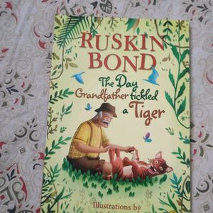 The Day Grandfather Tickled A Tiger