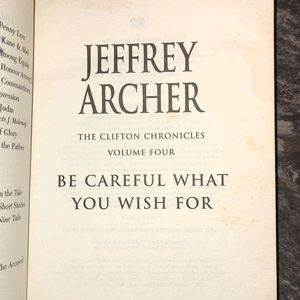 BE CAREFUL WHAT YOU WISH FOR - JEFFREY ARCHER