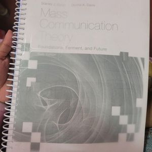 Mass Communication Theory Foundation Ferment Futur