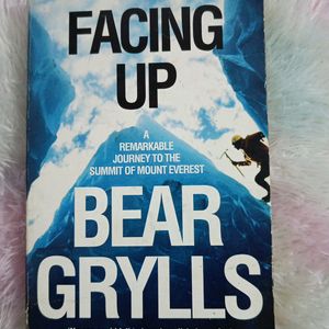 Facing Up By Bear Grylls