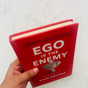 Ego Is The Enemy