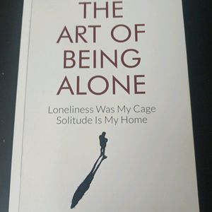 The Art Of Being Alone By Renuka Gavrani