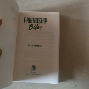 Friendship Bites by Aslam Rahaman