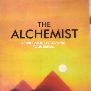 THE ALCHEMIST a People About Following Your Dream.