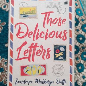 Those Delicious Letters By Sandeepa Mukherjee