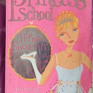 If The Shoe Fits: 1(Princess School) Book.