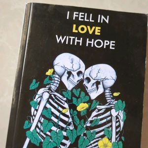 I Fell n Love With Hope