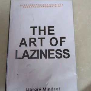 The Art Of Laziness