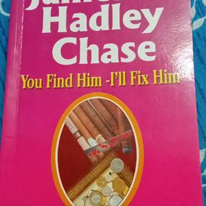 James Hadley Chase-You Find Him I'll Fix Hm