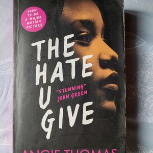 The Hate You Give By Angie Thomas