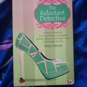 The Reluctant Detective - Kiran Manral