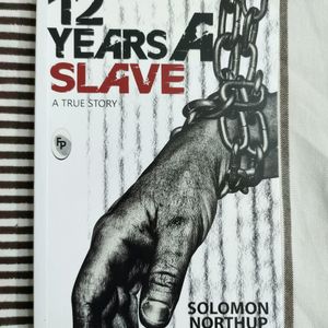 Twelve 12 Years A Slave By Solomon Northup