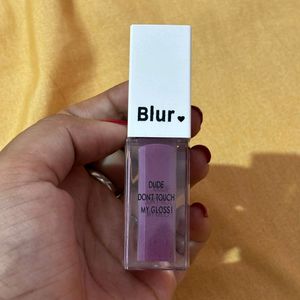 Blur Lip Gloss! Dude, Dont Touch My Gloss!