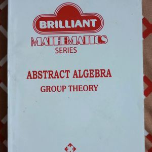 ABSTRACT ALGEBRA (Mathematics Series)