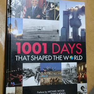 1001 Days That Shaped The World