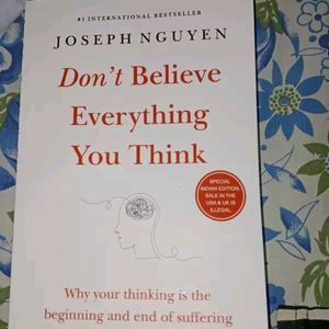 DON'T BELIEVE EVERYTHING YOU THINK BY JOSEPH NGUYE