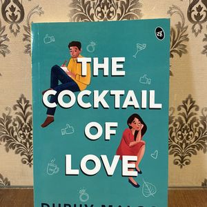 The Cocktail Of Love, Dhruv Maloo