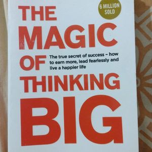 The Magic Of Thinking Big..