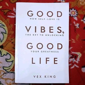 Good Vibes & Life
