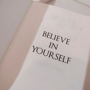 Believe In Yourself